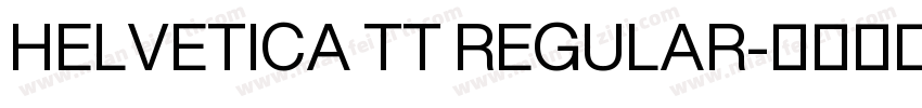 HELVETICA TT REGULAR字体转换
